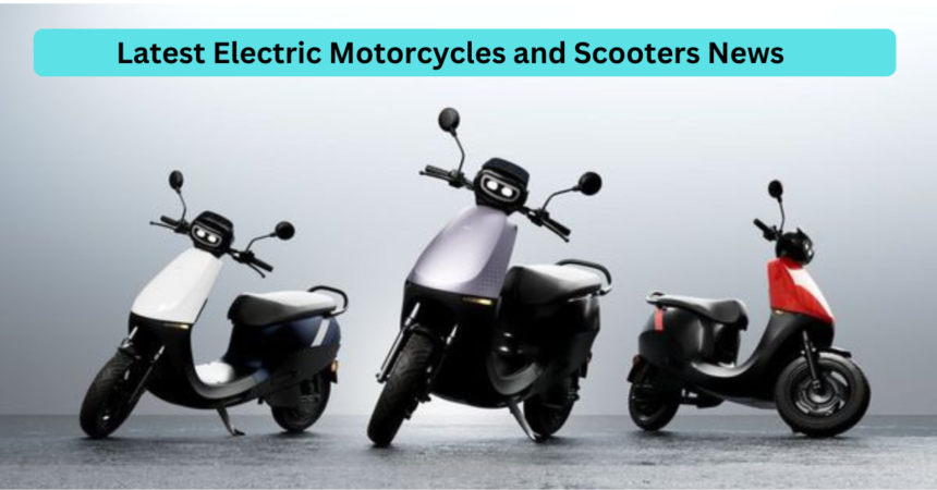 Latest Electric Motorcycles and Scooters News